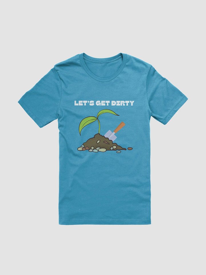 Get Dirty T-Shirt product image (6)
