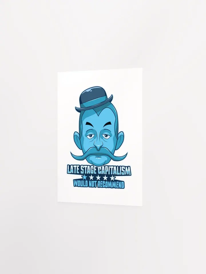 Anti-Capitalist Poster | Late-Stage Capitalism Satire product image (24)