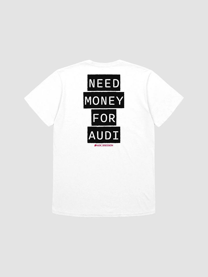 NEED MONEY FOR AUDI RelaxFit Unisex Tee product image (2)