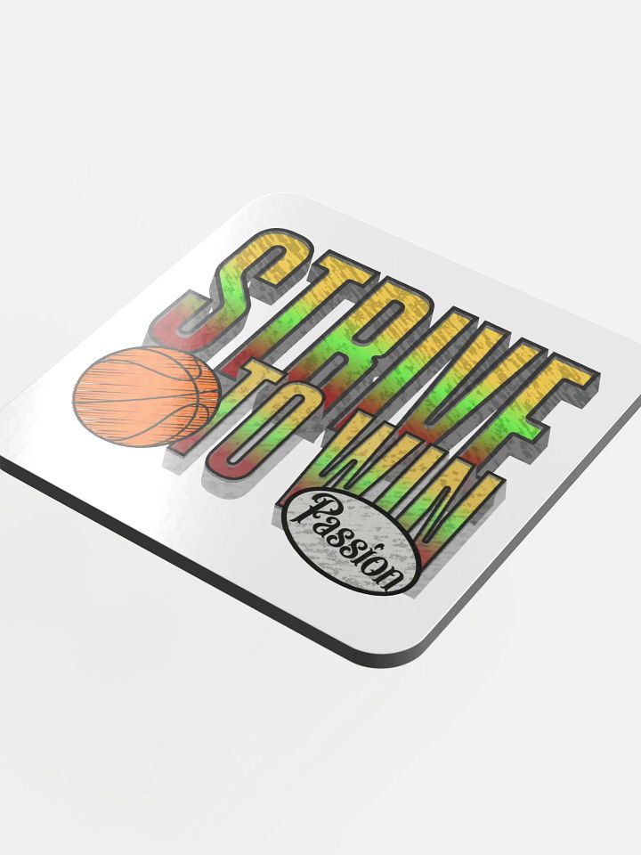 Strive To Win Basketball Passionate Hoops Cork Coaster product image (1)