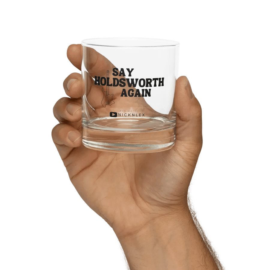 Say Holdsworth Again - Whisky Glass product image (5)