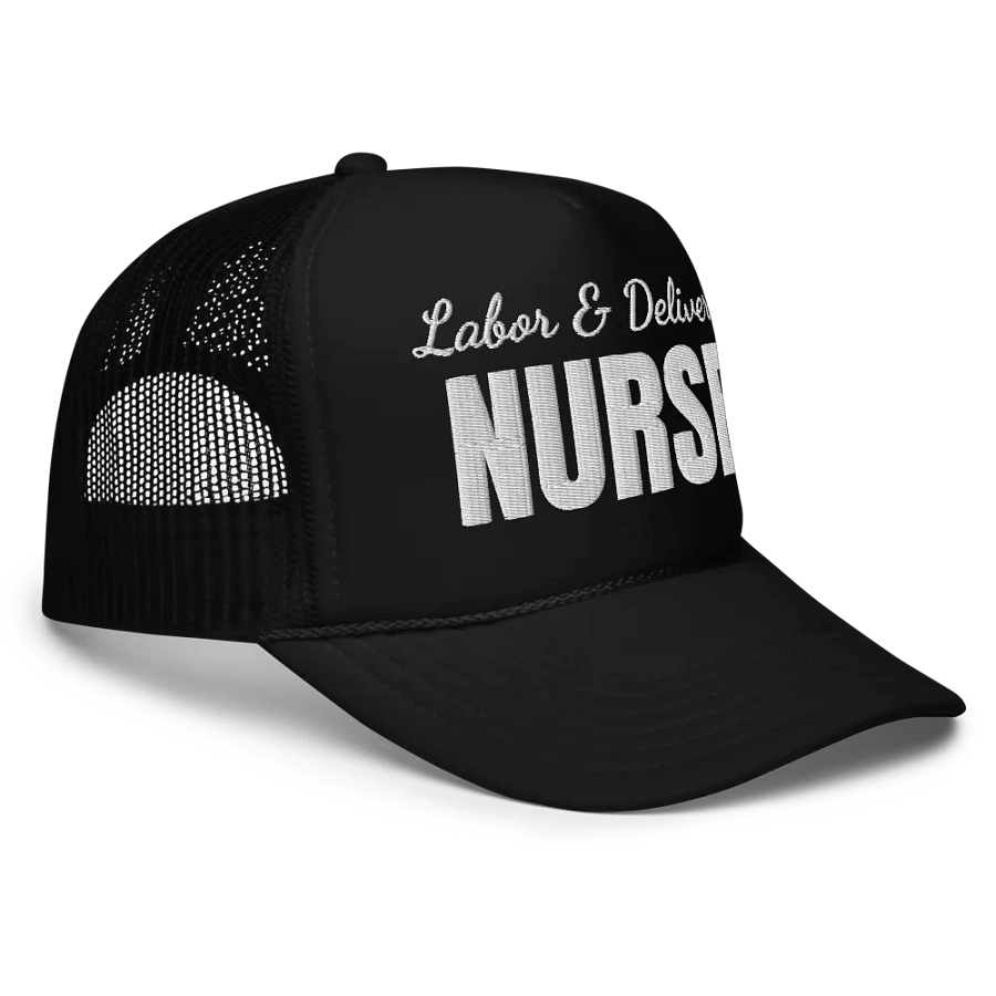 Labor & Delivery Nurse - Embroidered Trucker Cap Hat product image (3)