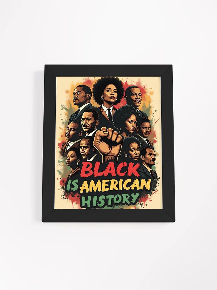 Black Is American History - Powerful Civil Rights Movement Framed Poster product image (11)