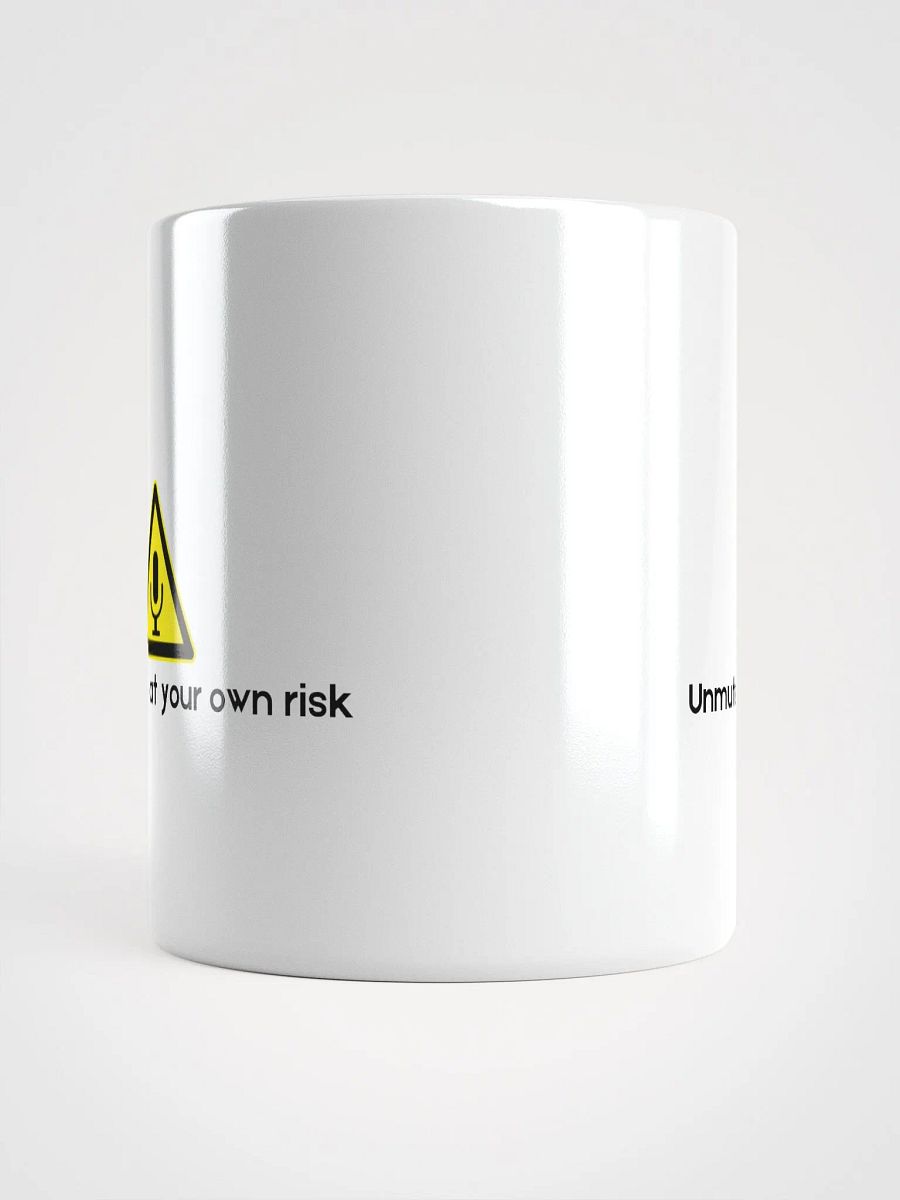 Unmute Me At Your Own Risk Mug product image (14)