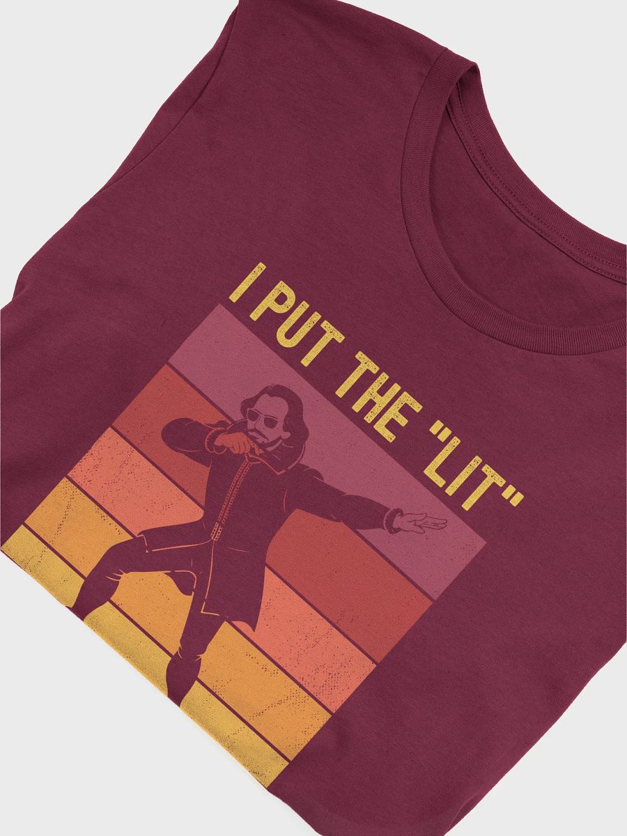 Funny Shakespeare Shirt - I Put the "Lit" in Literature product image (15)