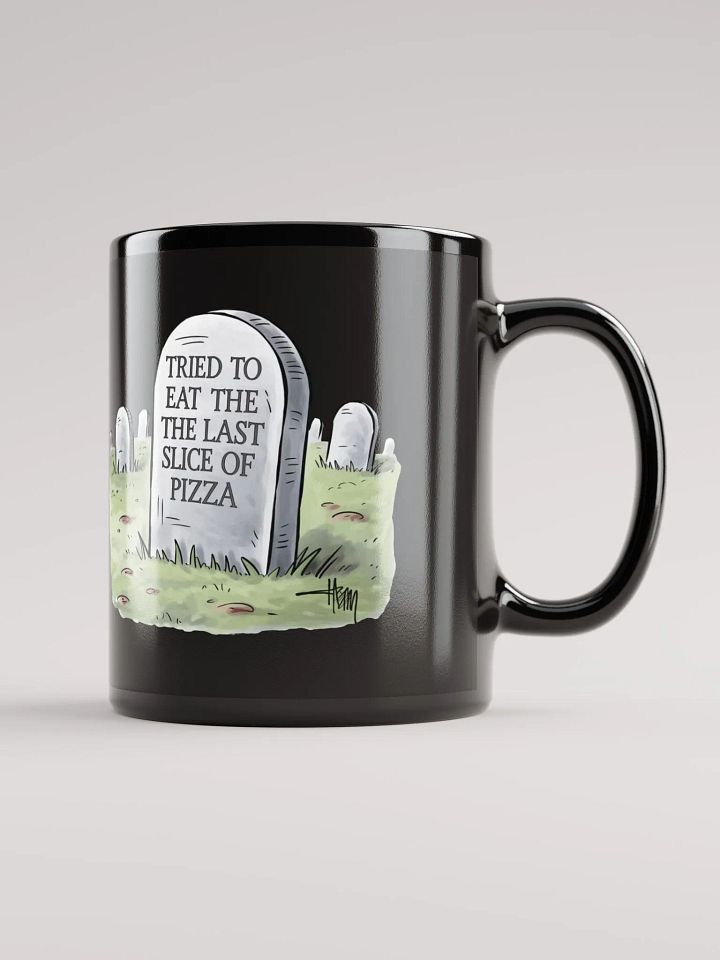 Tried To Eat The Last Slice of Pizza - Funny Black Mug product image (2)