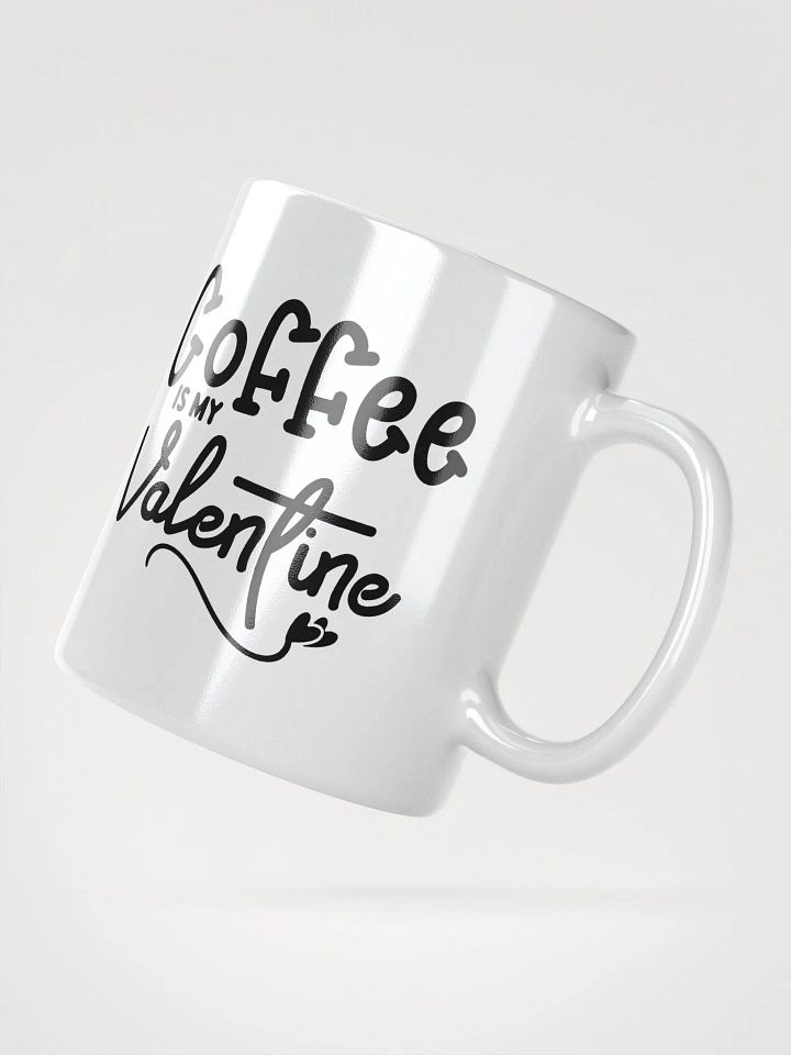 Coffee Is My Valentine White Glossy Mug product image (2)