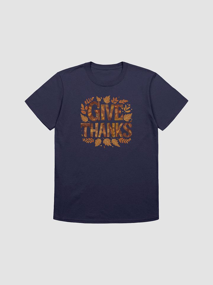 Give Thanks Unisex T-Shirt product image (1)