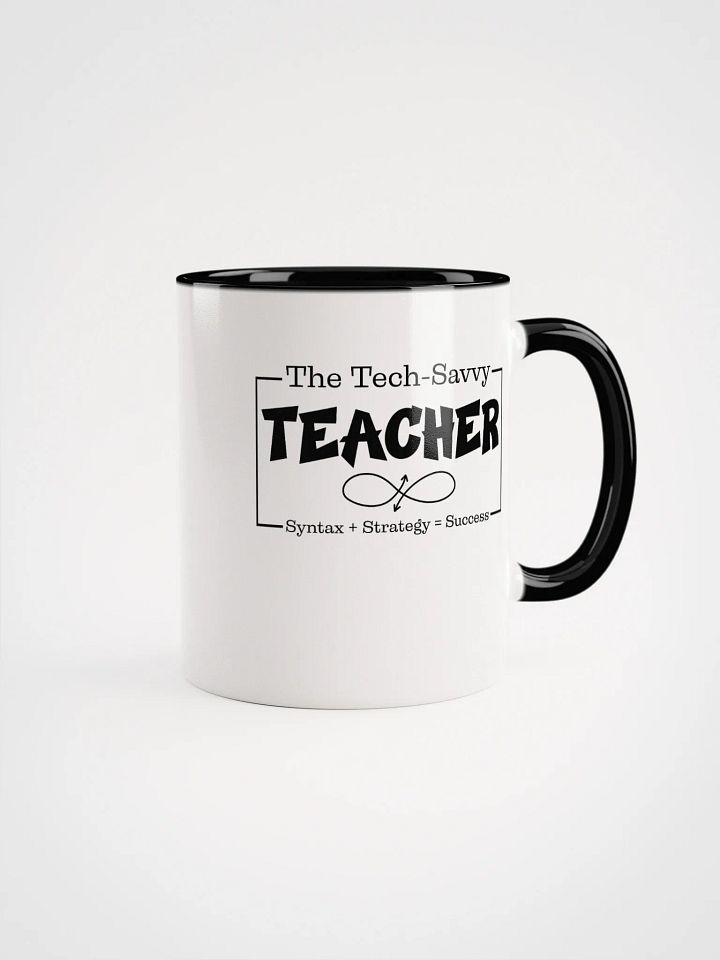 The Tech-Savvy Teacher, Syntax + Strategy = Success White Glossy Ceramic Mug. product image (1)