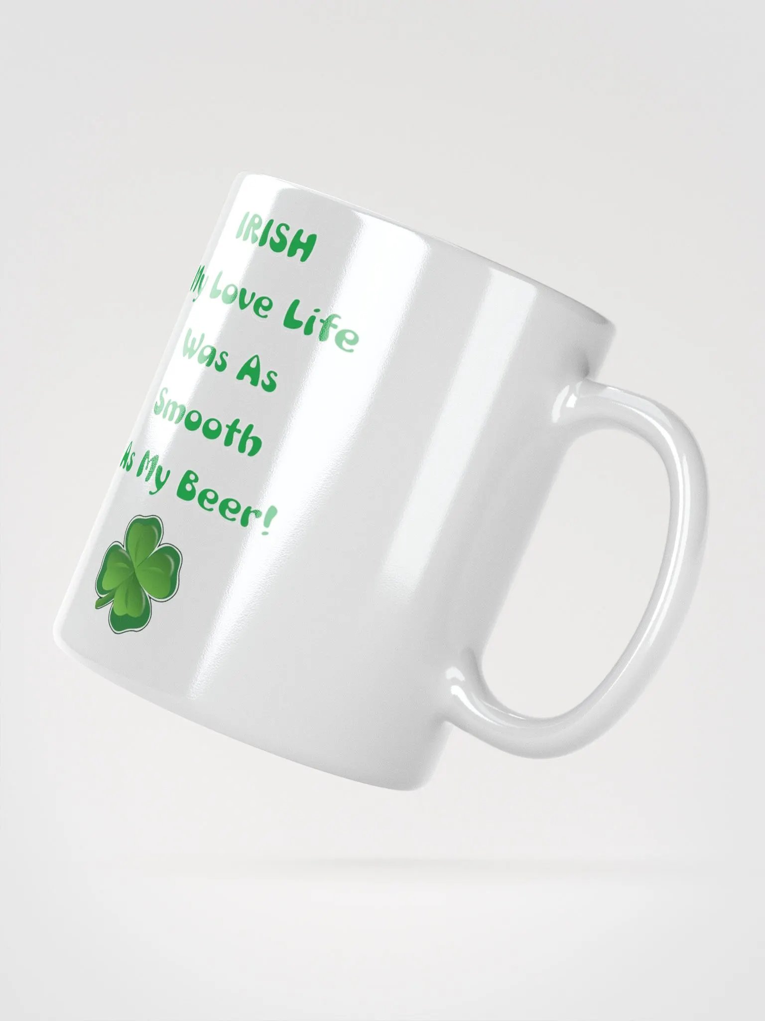 Irish My Love Life Was As Smooth As My Beer Funny White Mug product image (10)
