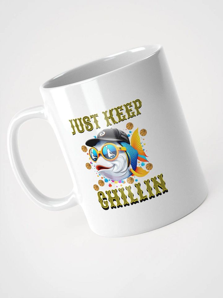 Just Keep Chillin Basketball Fish White Glossy Mug product image (2)
