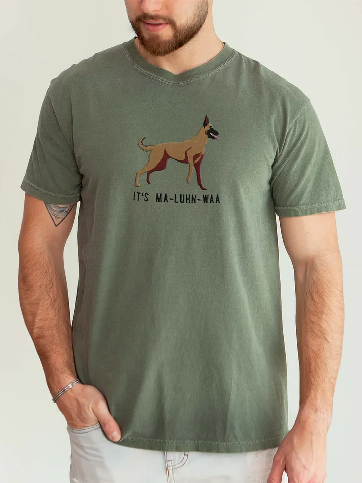 It's Ma-Luhn-Waa T-Shirt(Embroidered) of a Belgian Malinois product image (2)