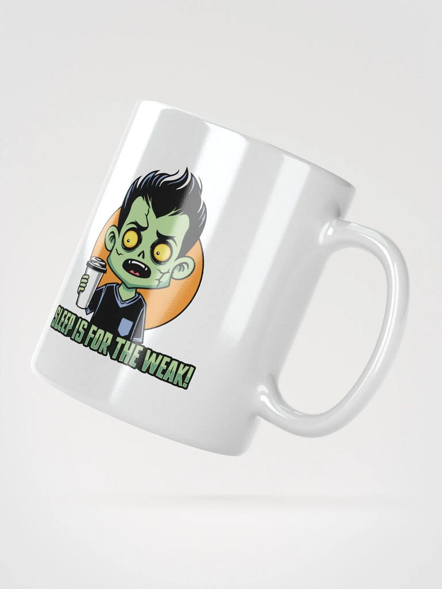 Funny Zombie Coffee Mug – Sleep is for the Weak! product image (2)
