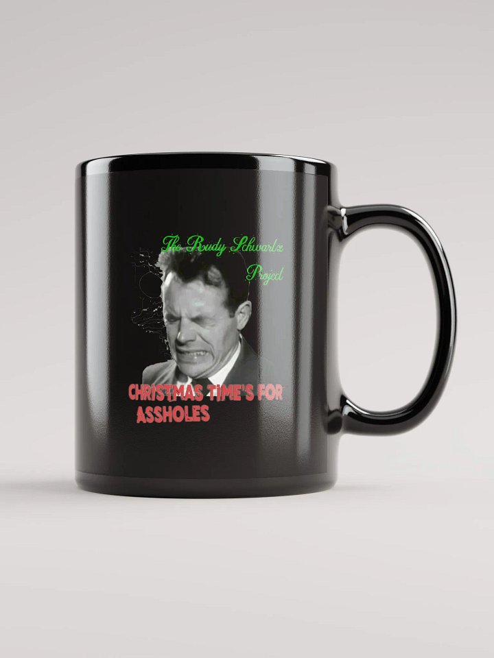 Christmas Time's for Assholes Coffee Mug product image (2)