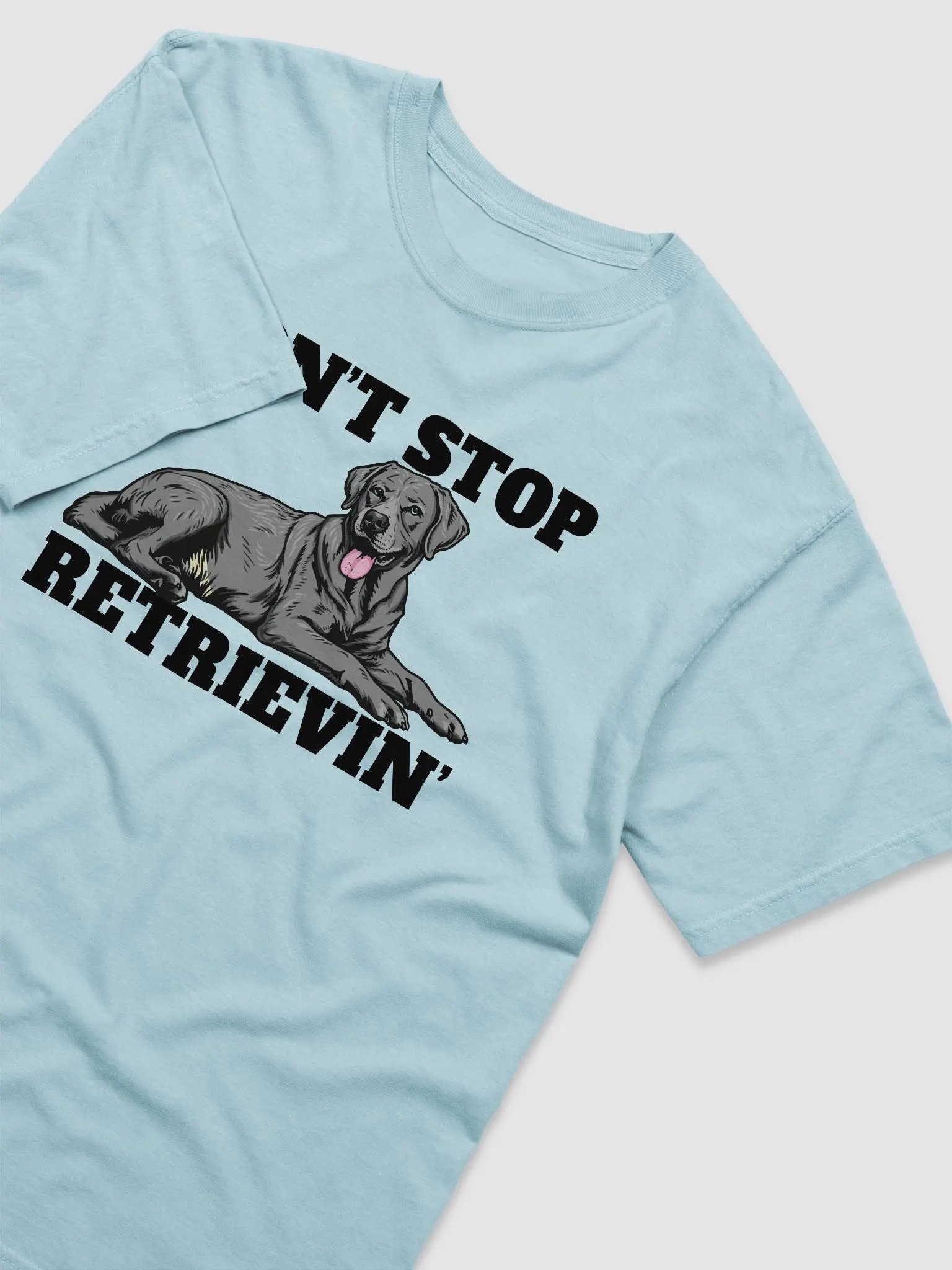 Don't Stop Retrievin' T-Shirt of a Labrador Retriever (Silver) | Funny T-Shirt for Lab Paw-rents product image (6)