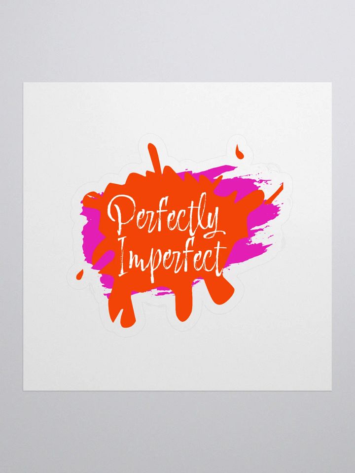 Perfectly Imperfect Sticker: Small Reminder, Big Impact product image (1)
