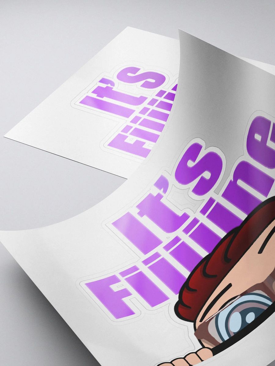 It's Fiiiiine.. Sticker product image (4)