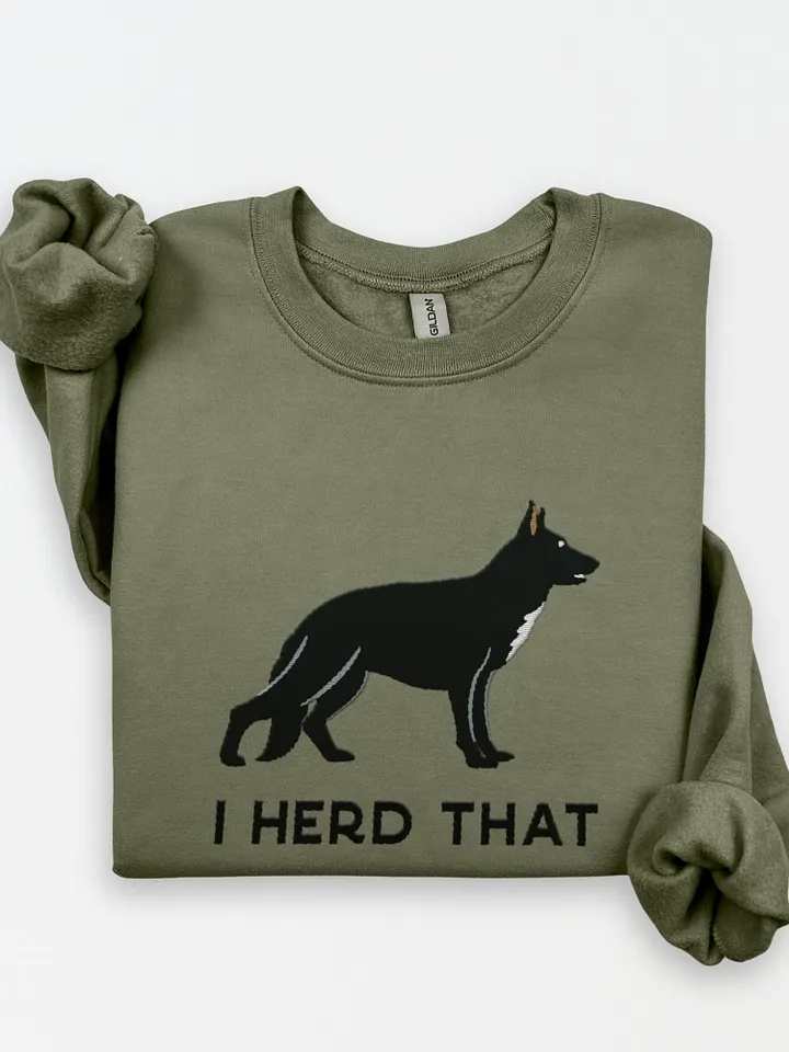 I Herd That Sweatshirt (Embroidered) of a German Shepherd(Black) product image (1)
