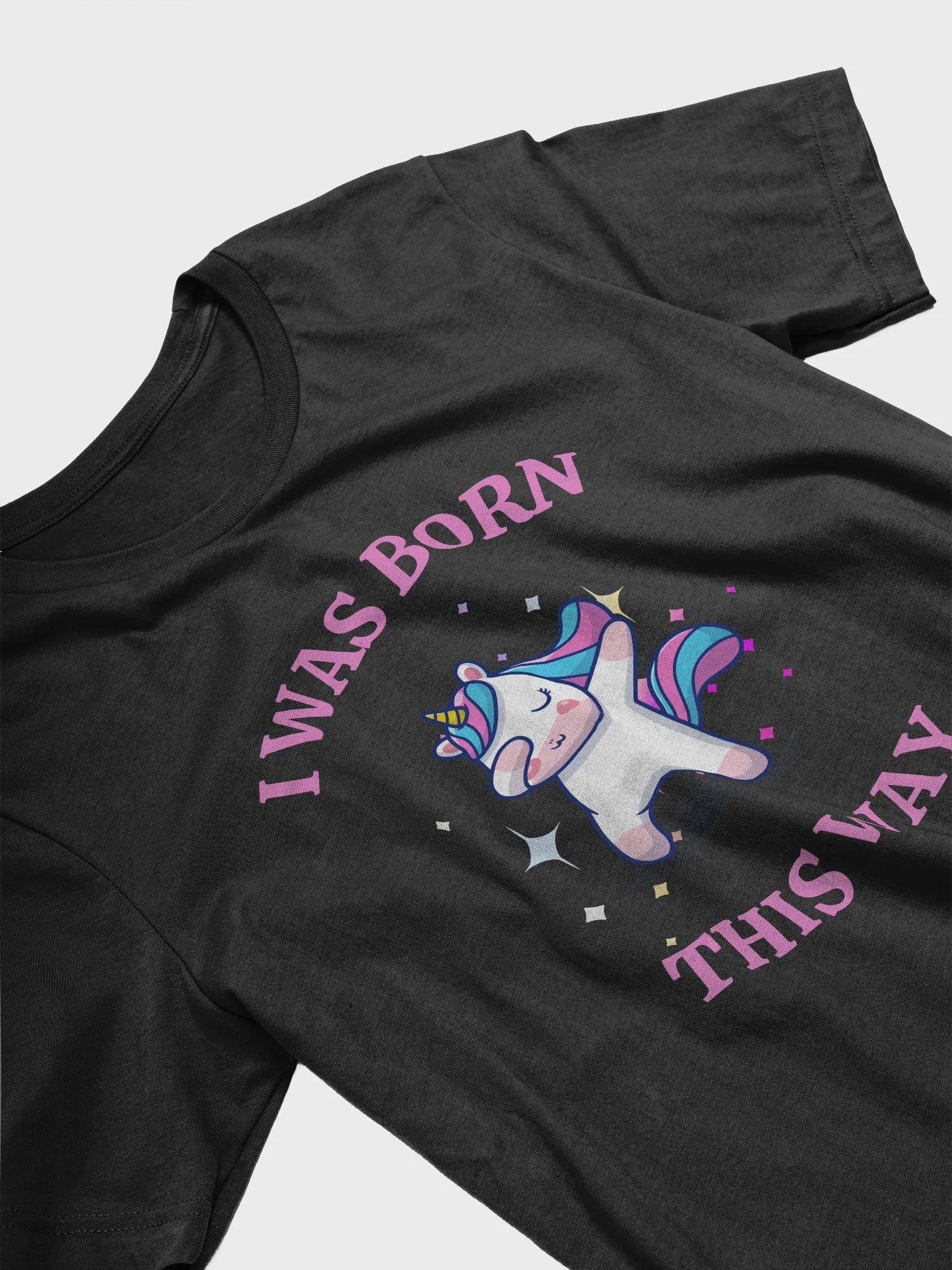 I Was Born This Way T-Shirt product image (3)