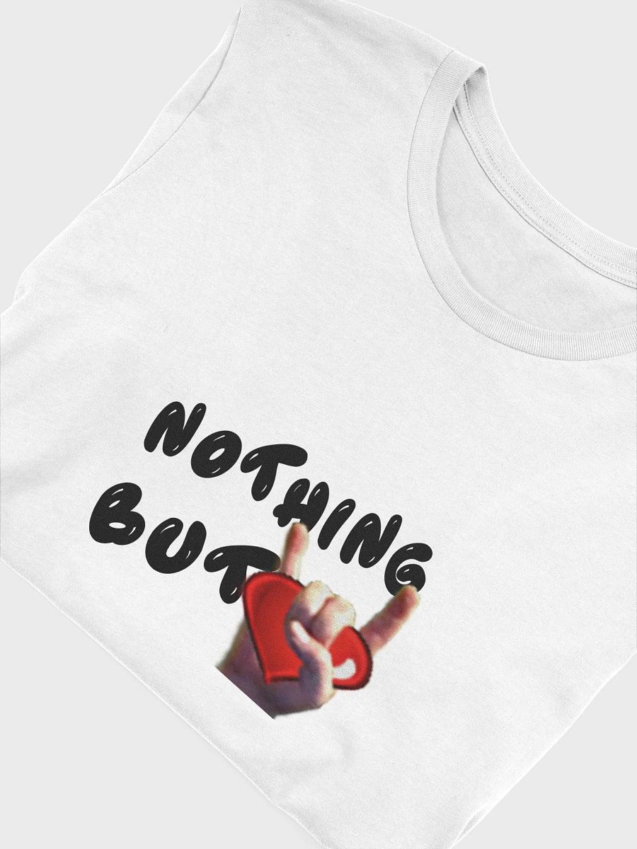 Nothing But Love - Black Text - T-Shirt product image (4)
