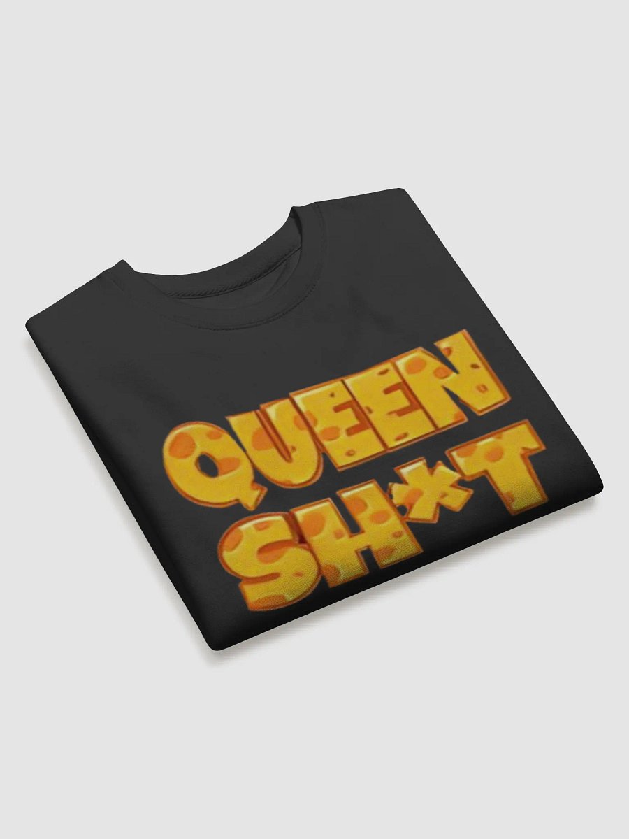 Queen Sh*t Sweatshirt product image (3)