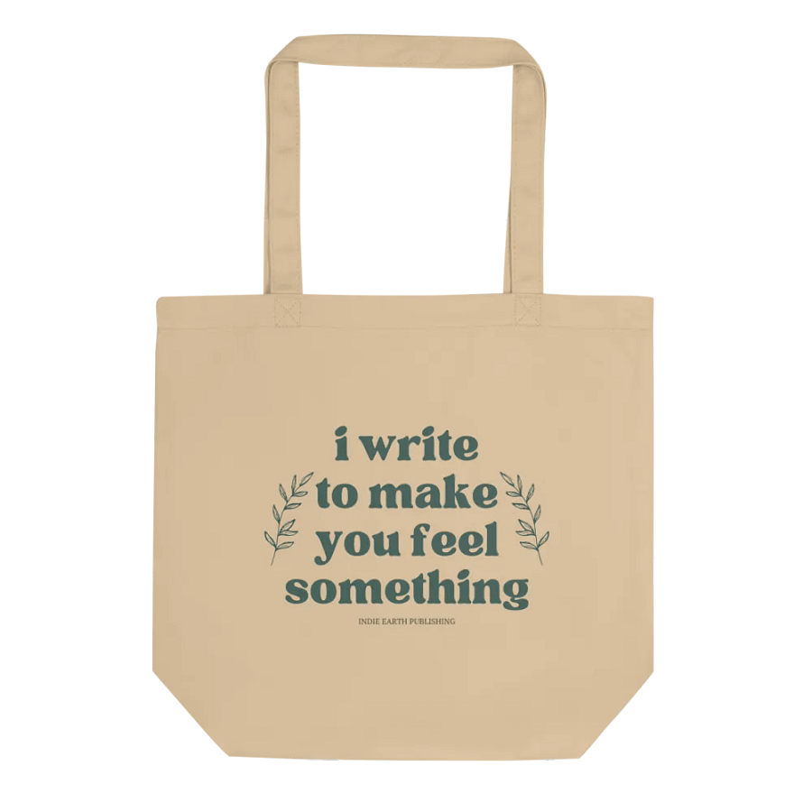 I Write To Make You Feel Something Tote product image (1)