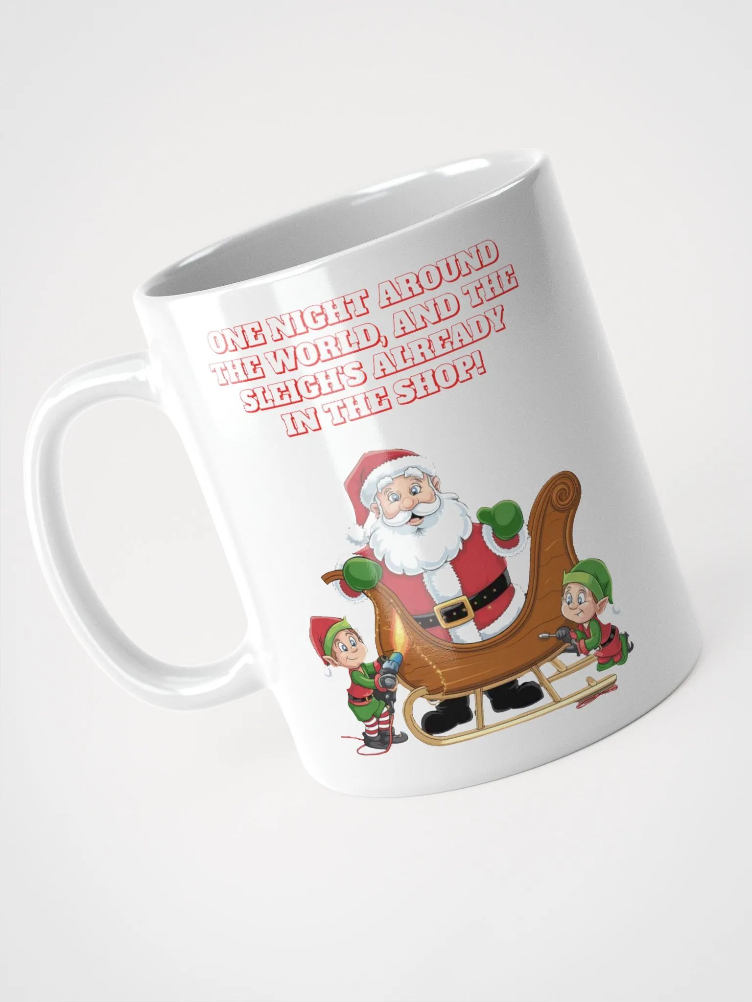 One Night And Already In the Shop - Santa's Sleigh White Mug product image (9)