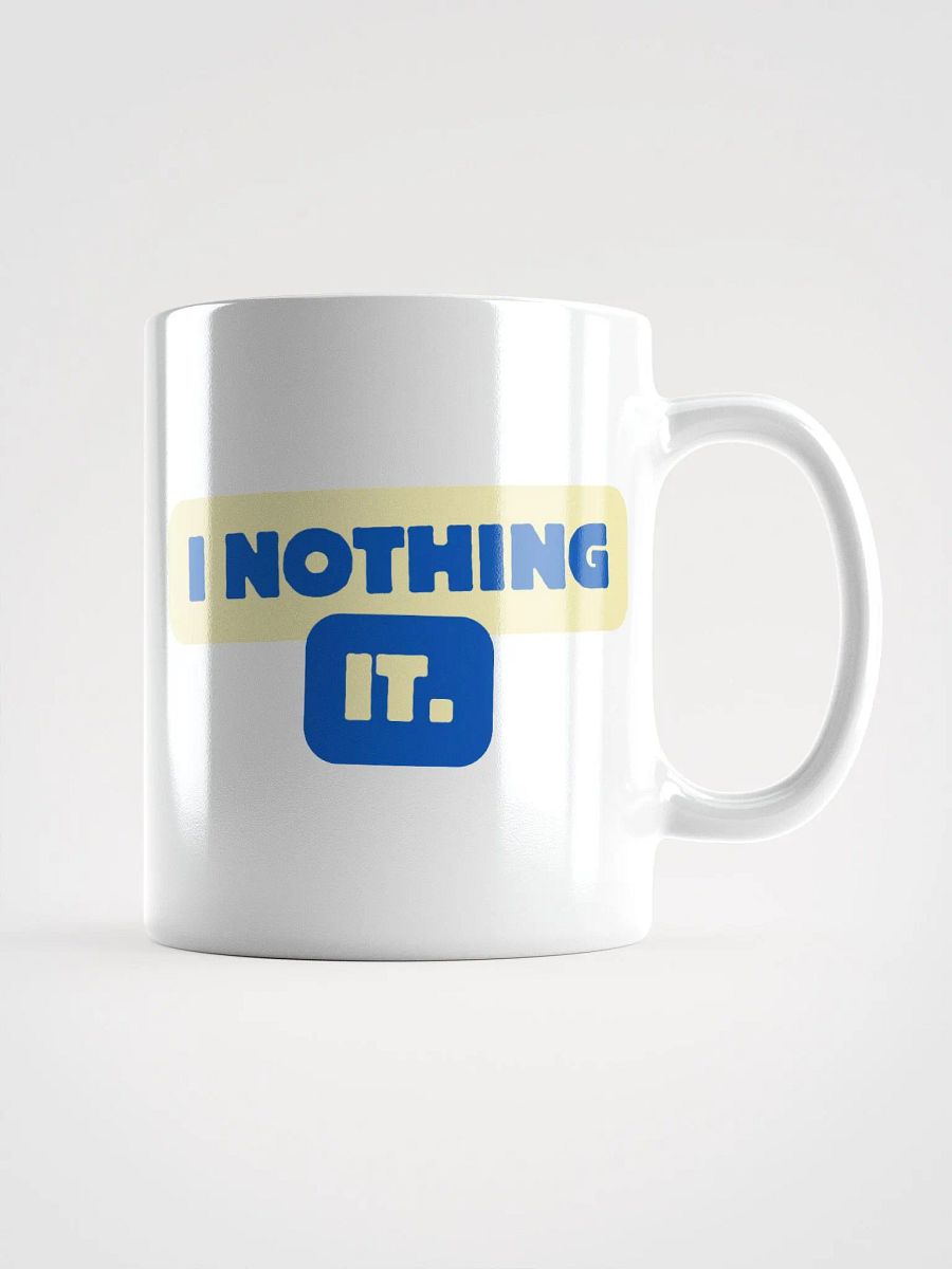 I NOTHING IT Coffee Mug product image (6)