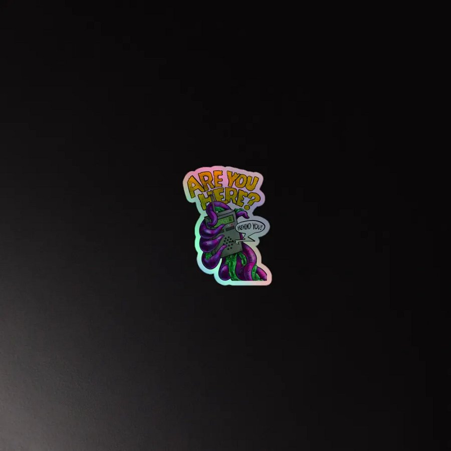 Are You Here? (Holographic Sticker) product image (2)