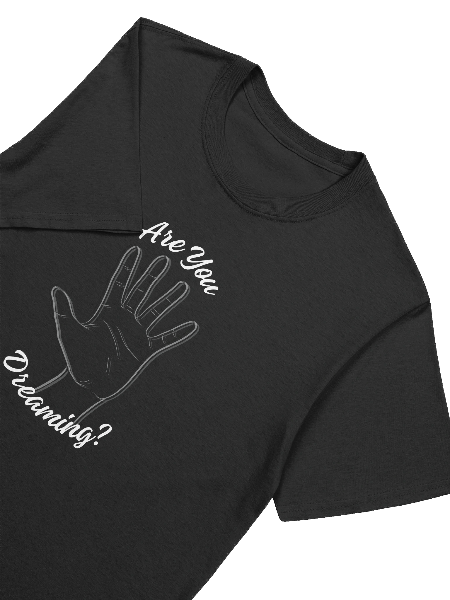 'Are you dreaming?' Reality Check T-Shirt product image (32)