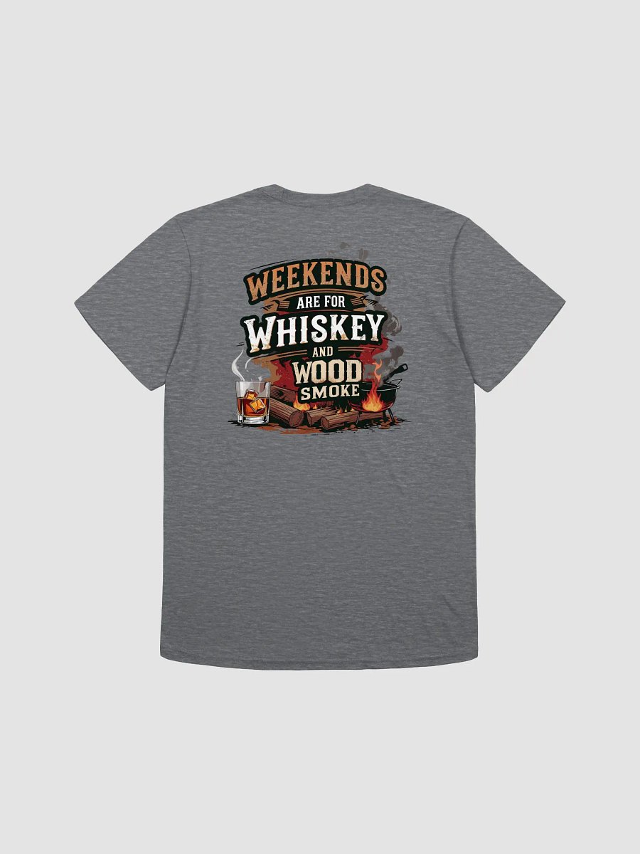 Weekends Are for Whiskey & Wood Smoke Tee product image (9)