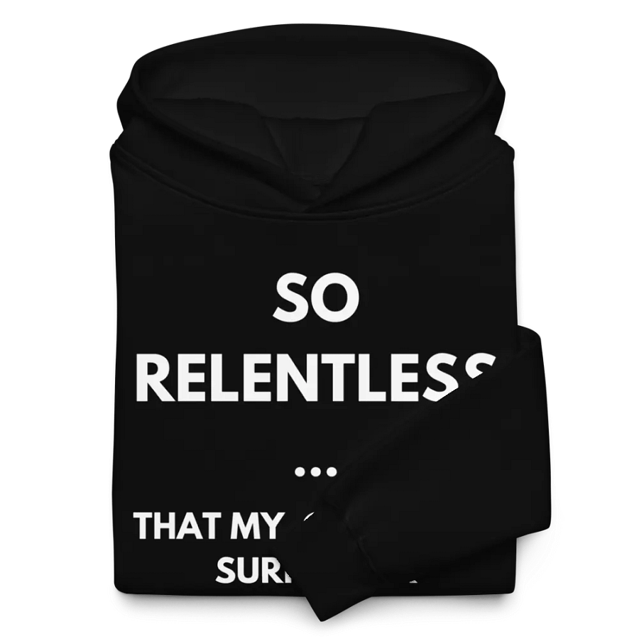 So Relentless Motivational Hoodie product image (10)