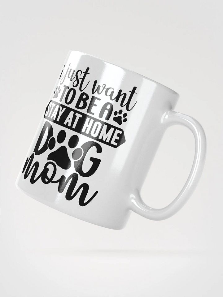 Stay at Home Dog Mom Glossy Mug product image (4)