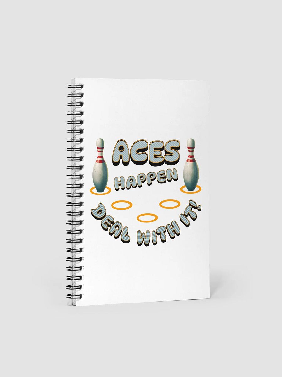Aces Happen Deal With It Spiral Notebook product image (2)