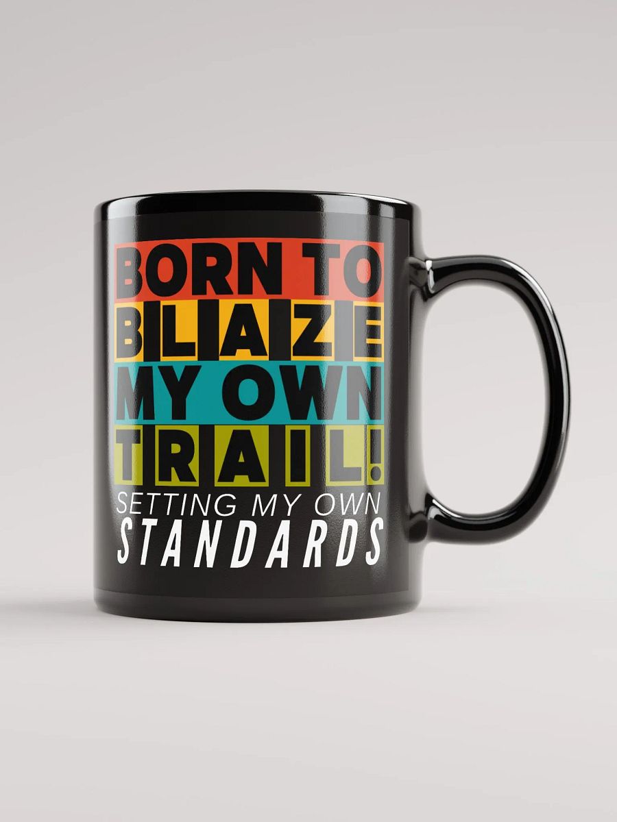 BLAZING MY OWN TRAIL MUG product image (2)