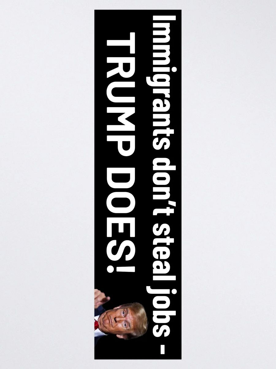 Trump Steals Jobs Bumper Sticker product image (3)