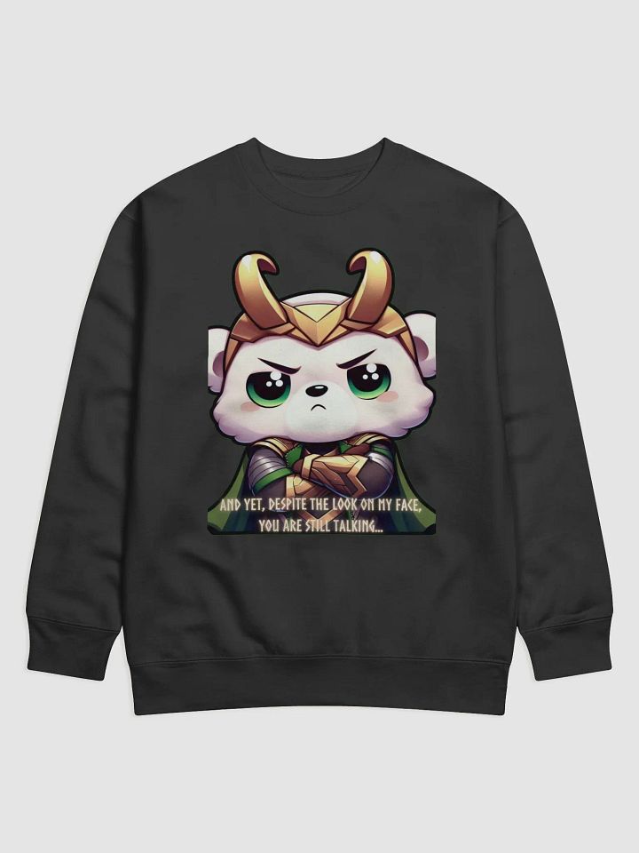 Despite the look on my face Sweatshirt product image (1)