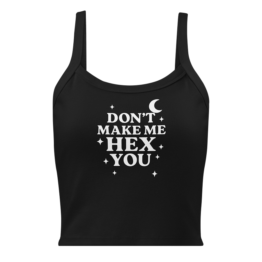 Don't Make Me Hex You - Tank product image (5)