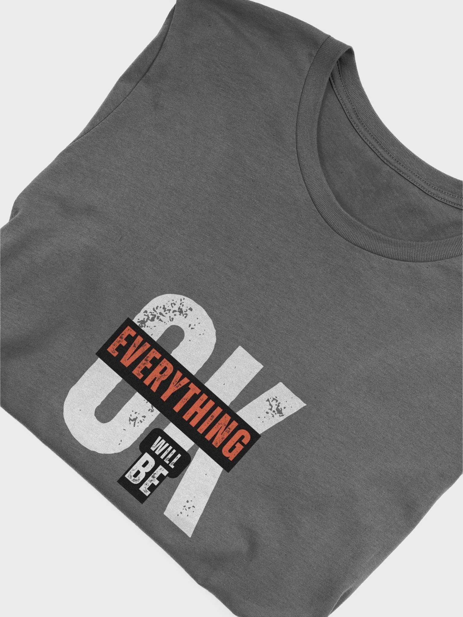 EVERYTHING WILL BE OK T-Shirt product image (38)