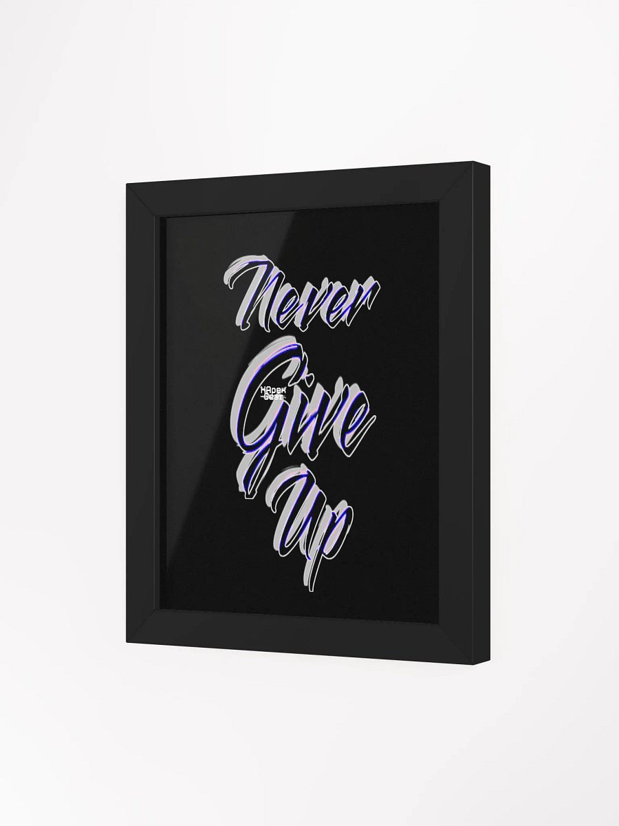 Never Give Up - Framed - Black - High-Quality Poster product image (3)