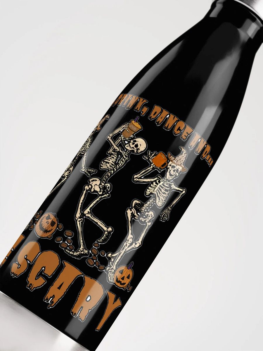 EAT, DRINK, DANCE AND... BE SCARY product image (10)