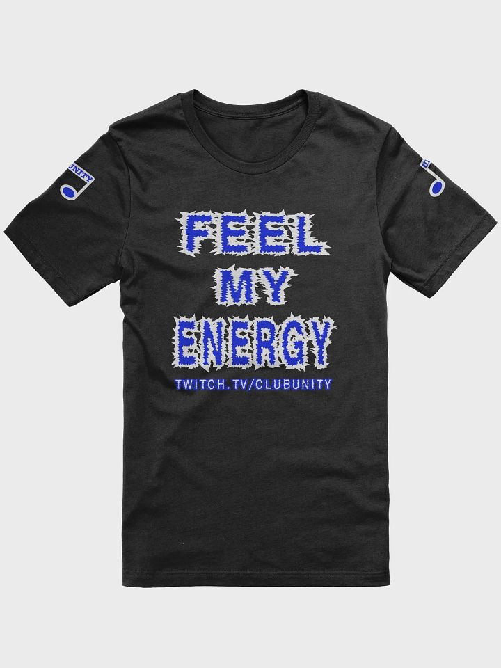 FEEL MY ENERGY - T-Shirt product image (3)