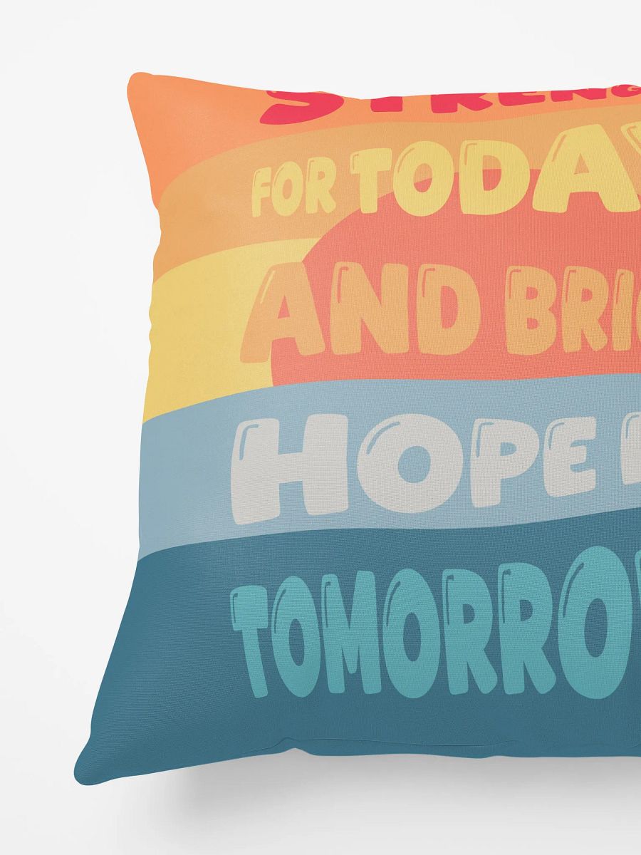 Strength for Today & Bright Hope for Tomorrow Pillow product image (5)