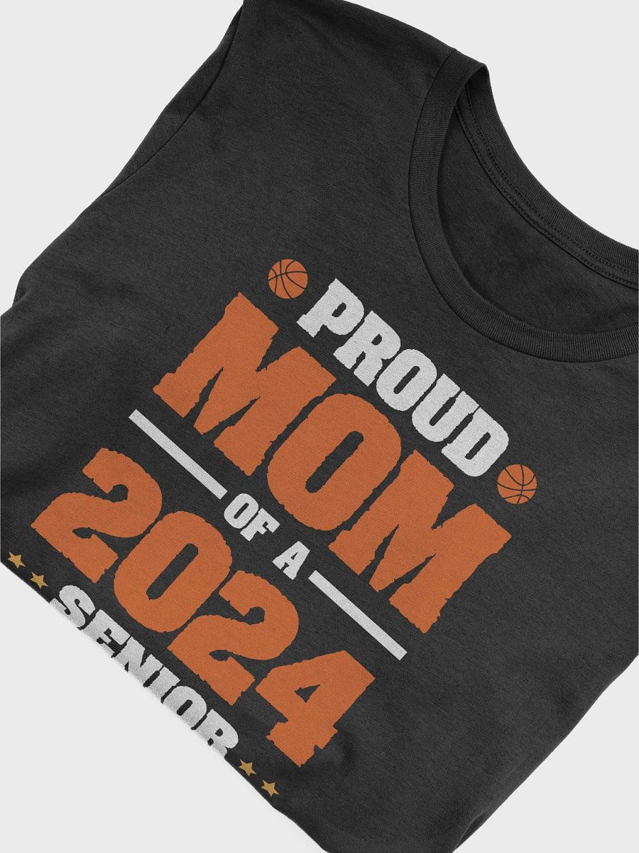 Proud Mom Of A 2024 Senior T-Shirt product image (5)