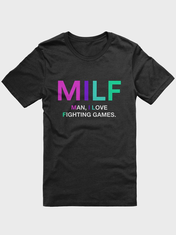 MILF (Man, I Love Fighting Games) Graphic Tee product image (1)