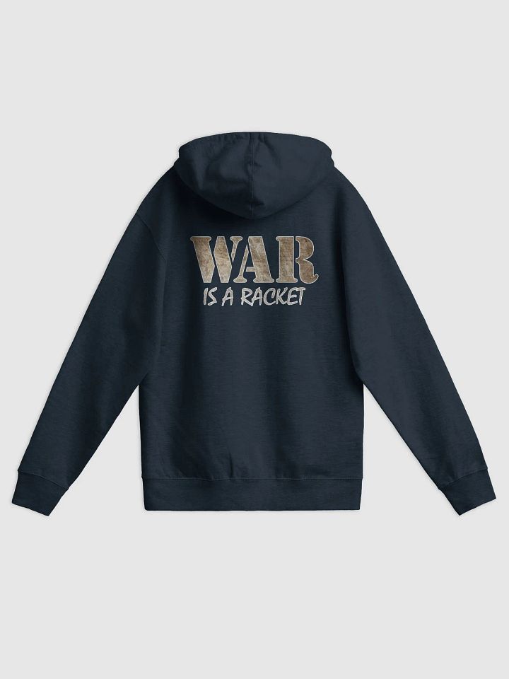 War Is A Racket - Metal - Independent Trading Co. Fleece Zip Up Hoodie product image (1)
