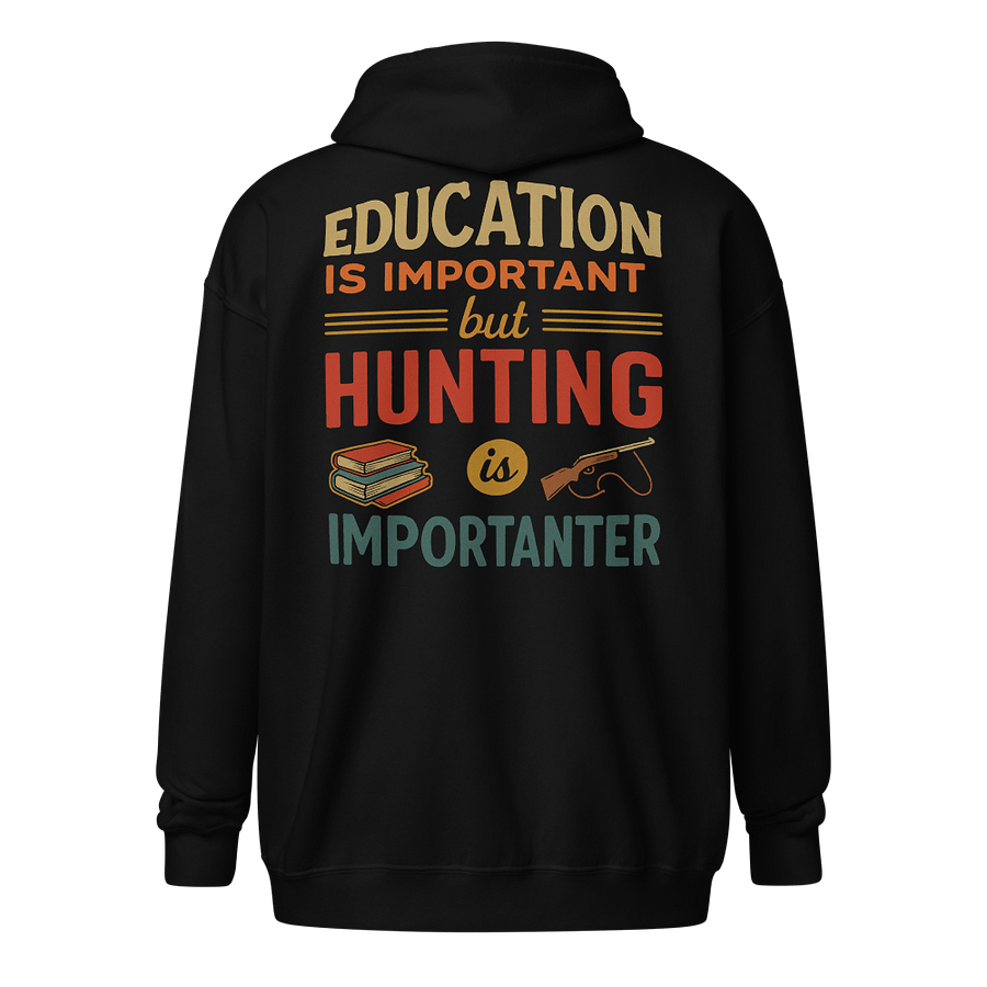 Hunt Over Homework - 'Importanter' Hunting Zip-Up Hoodie product image (1)