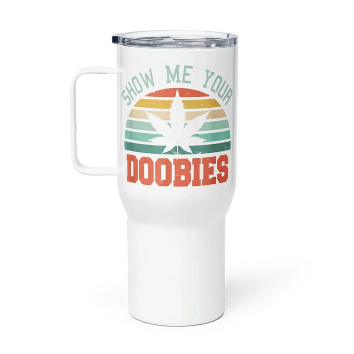 'Show Me Your Doobies' -TUMBLER product image (1)