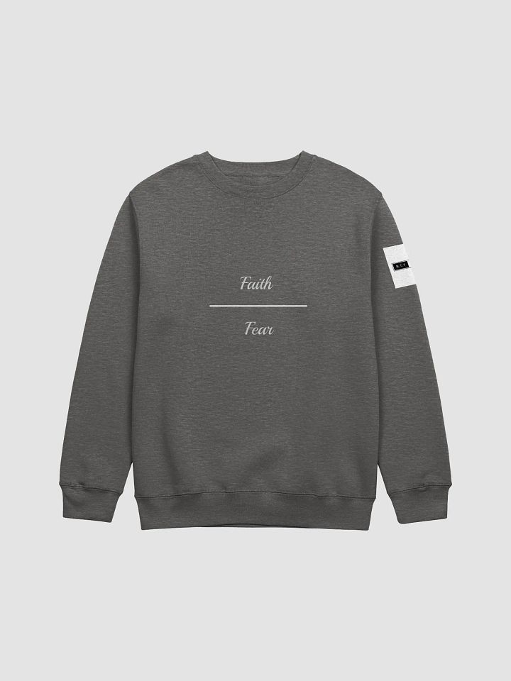 B.T.T. Tees Faith Over Fear Sweatshirt product image (1)