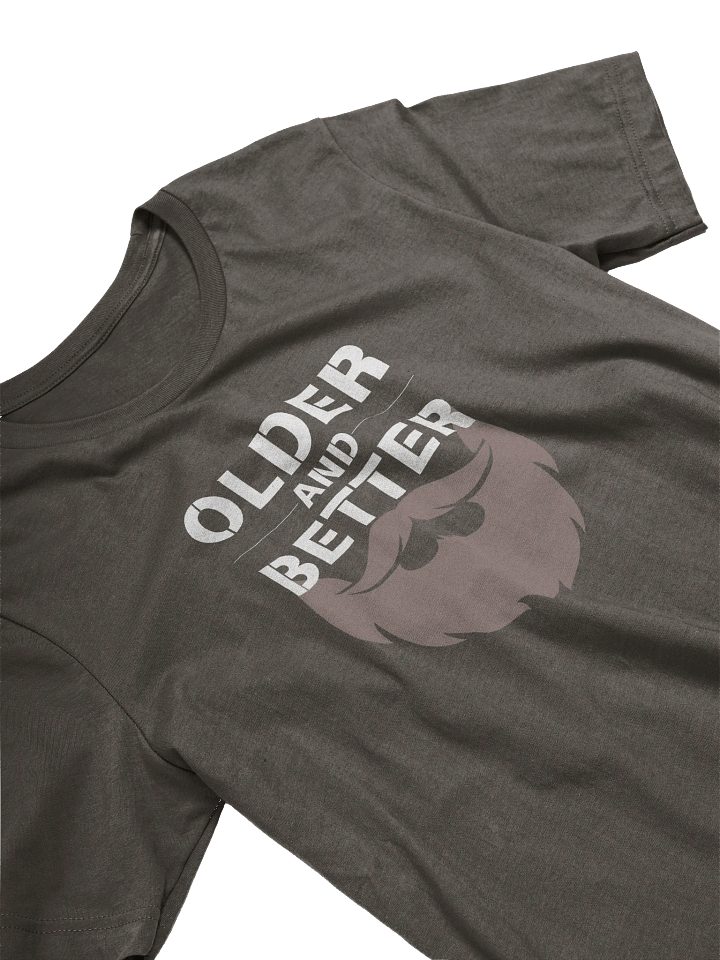 Older And Better T-Shirt product image (2)